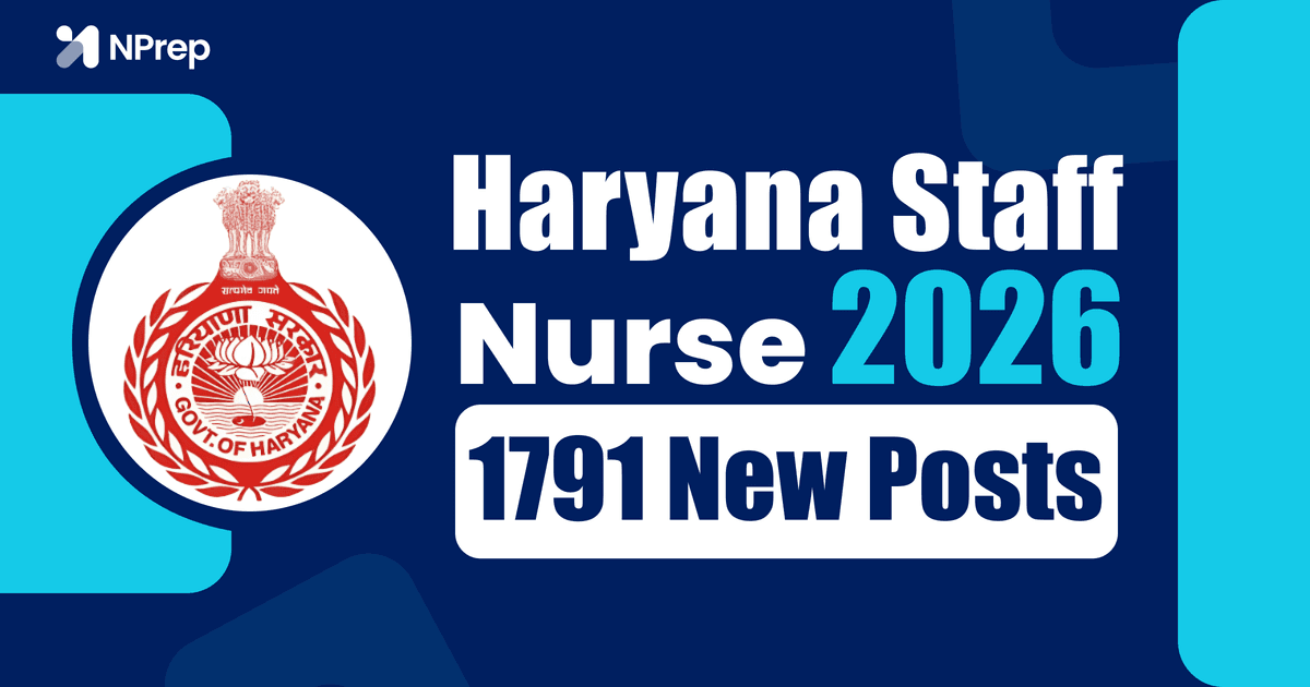 Haryana Staff Nurse Vacancy 2026: Complete Notification, Eligibility, Syllabus, Selection Process & Preparation Guide