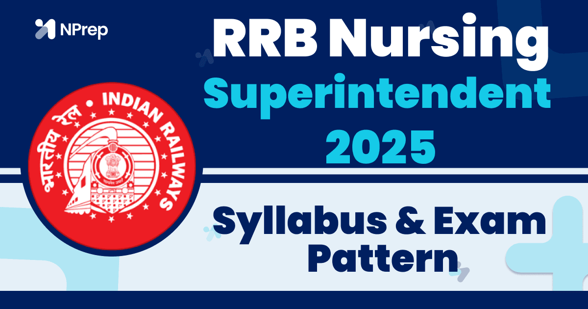 RRB Nursing Superintendent 2025 – Syllabus & Exam Pattern