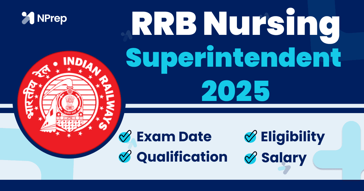 "RRB Nursing Superintendent 2026 Notification: Exam Date, Eligibility, Qualification, Salary & Complete Guide "