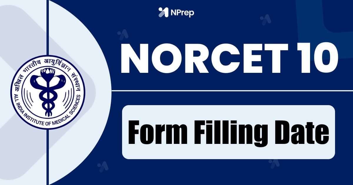 NORCET 10 Application Form 2026 Released: Check Dates, Eligibility, Fees, Exam Schedule & How to Apply