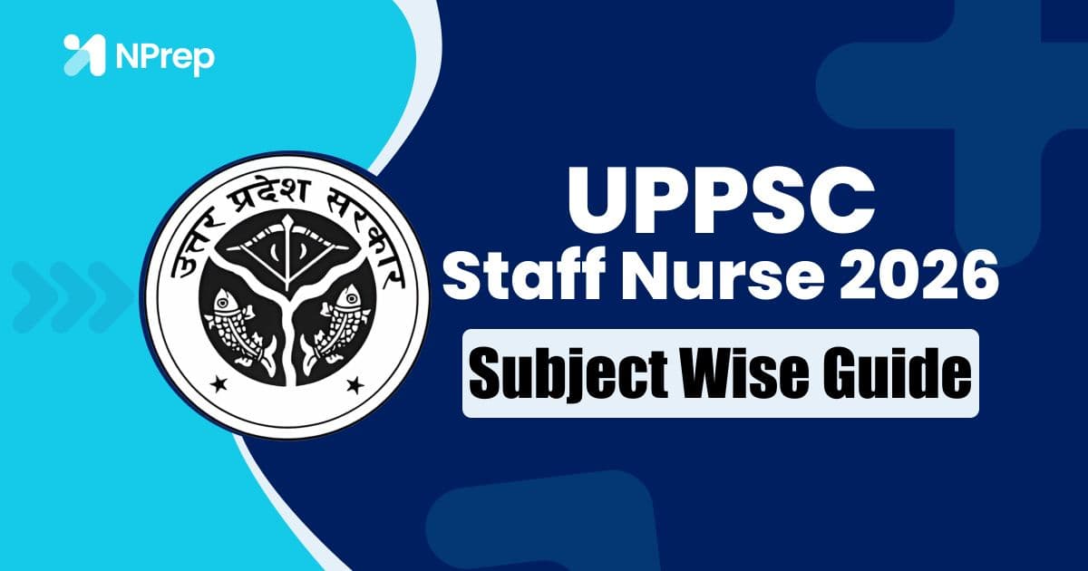 UPPSC Staff Nurse Syllabus 2026: Subject-Wise Detailed Guide