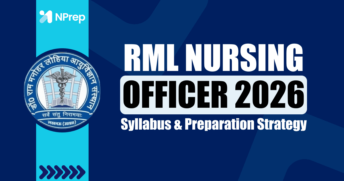 RML Nursing Officer Exam Pattern 2026: Marking Scheme, Syllabus & Preparation Strategy